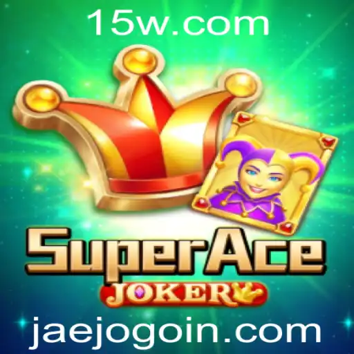 SuperAceJoker: Descubra o Novo Fenômeno dos Jogos Diferenciado